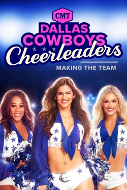 Watch free Dallas Cowboys Cheerleaders: Making the Team movies Hd online