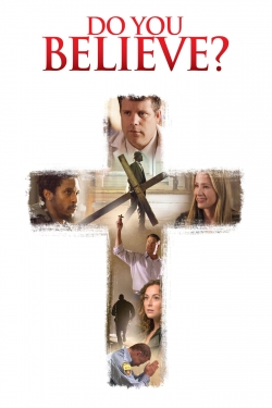 Watch free Do You Believe? movies Hd online