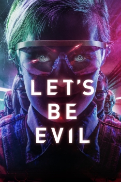 Watch free Let's Be Evil movies Hd online