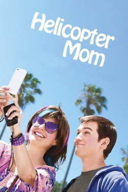 Watch free Helicopter Mom movies Hd online