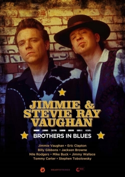 Watch free Jimmie & Stevie Ray Vaughan: Brothers in Blues movies Hd online