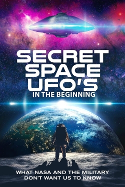 Watch free Secret Space UFOs - In the Beginning - Part 1 movies Hd online