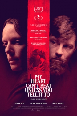 Watch free My Heart Can't Beat Unless You Tell It To movies Hd online