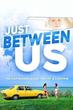 Watch free Just Between Us movies Hd online