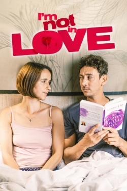 Watch free I'm Not in Love movies Hd online