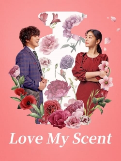 Watch free Love My Scent movies Hd online