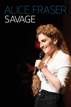 Watch free Alice Fraser: Savage movies Hd online