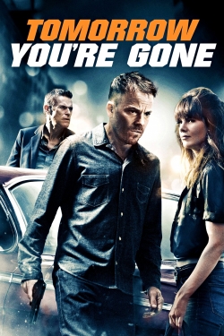 Watch free Tomorrow You're Gone movies Hd online