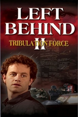 Watch free Left Behind II: Tribulation Force movies Hd online