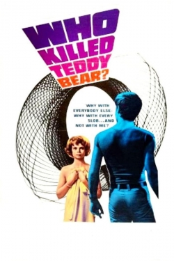 Watch free Who Killed Teddy Bear? movies Hd online