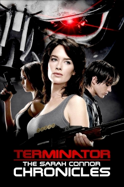 Watch free Terminator: The Sarah Connor Chronicles movies Hd online