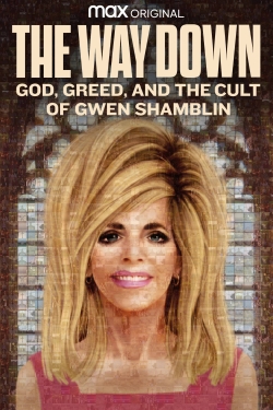 Watch free The Way Down: God, Greed, and the Cult of Gwen Shamblin movies Hd online