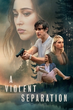 Watch free A Violent Separation movies Hd online