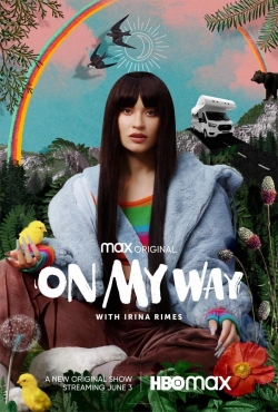 Watch free On My Way with Irina Rimes movies Hd online