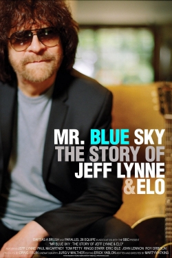 Watch free Mr. Blue Sky: The Story of Jeff Lynne & ELO movies Hd online