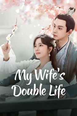 Watch free My Wife’s Double Life movies Hd online