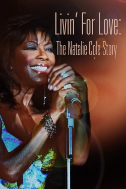 Watch free Livin' for Love: The Natalie Cole Story movies Hd online