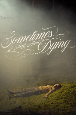 Watch free Sometimes I Think About Dying movies Hd online