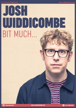 Watch free Josh Widdicombe: Bit Much... movies Hd online