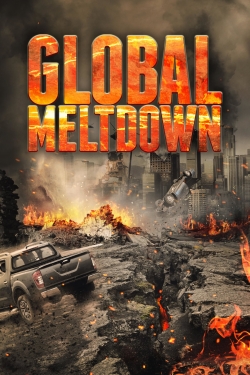 Watch free Global Meltdown movies Hd online