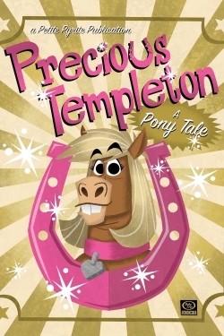 Watch free Precious Templeton: A Pony Tale movies Hd online