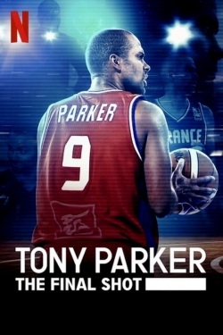 Watch free Tony Parker: The Final Shot movies Hd online