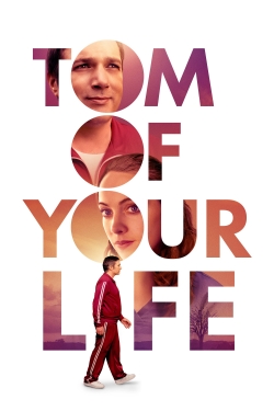 Watch free Tom of Your Life movies Hd online