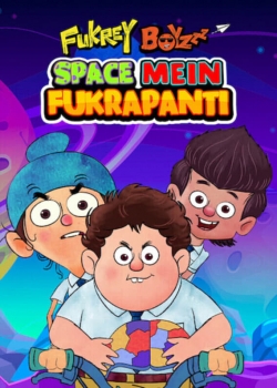 Watch free Fukrey Boyzzz: Space Mein Fukrapanti movies Hd online