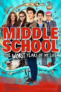 Watch free Middle School: The Worst Years of My Life movies Hd online