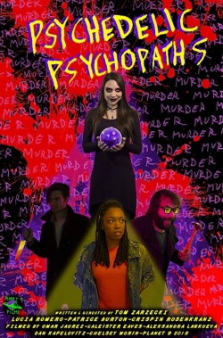 Watch free Psychedelic Psychopaths movies Hd online