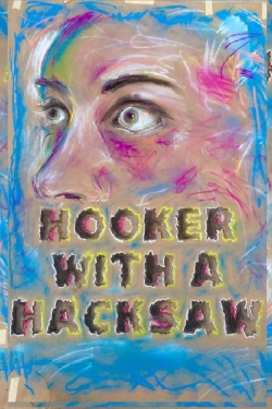 Watch free Hooker with a Hacksaw movies Hd online