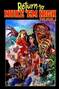 Watch free Return to Nuke 'Em High Volume 1 movies Hd online