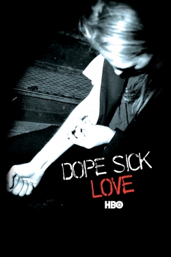 Watch free Dope Sick Love movies Hd online