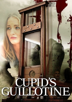 Watch free Cupid's Guillotine movies Hd online