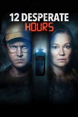 Watch free 12 Desperate Hours movies Hd online