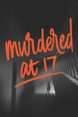 Watch free Murdered at 17 movies Hd online