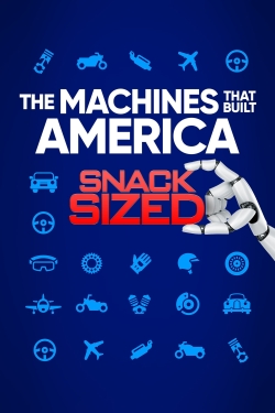 Watch free The Machines That Built America: Snack Sized movies Hd online