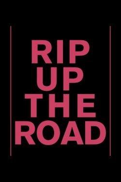 Watch free Rip Up The Road movies Hd online