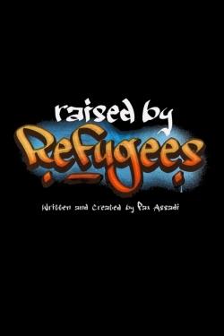 Watch free Raised by Refugees movies Hd online