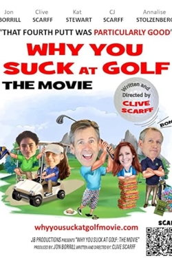 Watch free Why You Suck at Golf: The Movie movies Hd online