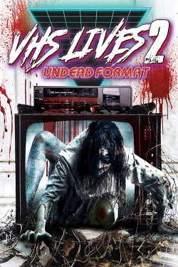 Watch free VHS Lives 2: Undead Format movies Hd online