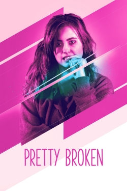 Watch free Pretty Broken movies Hd online