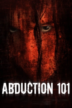 Watch free Abduction 101 movies Hd online