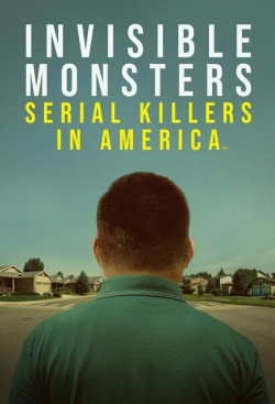 Watch free Invisible Monsters: Serial Killers in America movies Hd online