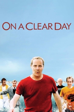 Watch free On a Clear Day movies Hd online