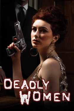 Watch free Deadly Women movies Hd online