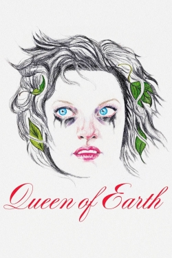 Watch free Queen of Earth movies Hd online