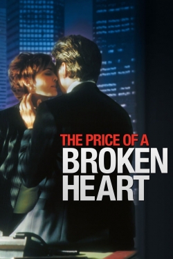 Watch free The Price of a Broken Heart movies Hd online