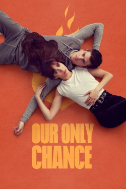 Watch free Our Only Chance movies Hd online