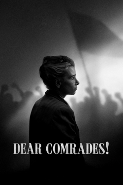 Watch free Dear Comrades! movies Hd online